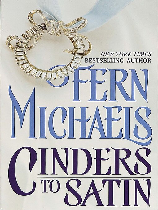 Title details for Cinders to Satin by Fern Michaels - Available